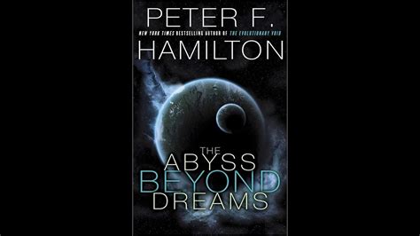 The Abyss Beyond Dreams Peter F Hamilton Book Review Youtube