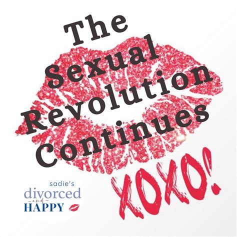 The Sexual Revolution Continues Especially After Divorce