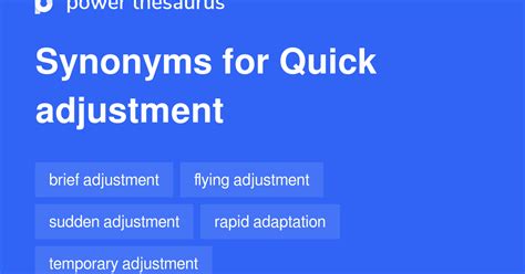 quick adjustment synonyms 31 words and phrases for quick adjustment