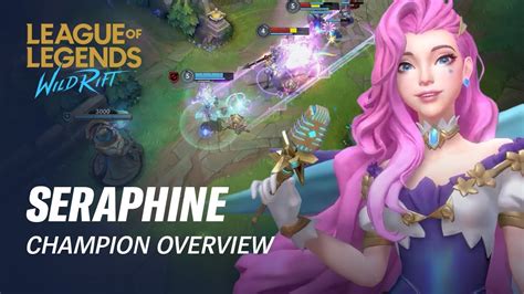 Seraphine Champion Overview Gameplay League Of Legends Wild Rift