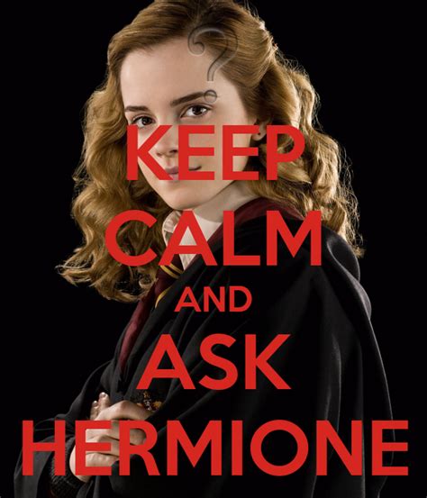 Keep Calm And Ask Hermione Poster Julien Keep Calm O Matic