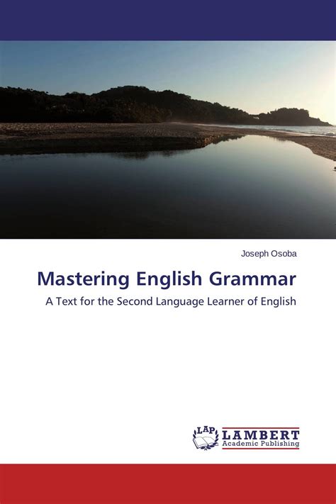 Mastering English Grammar 978 3 659 50588 1 9783659505881 3659505889