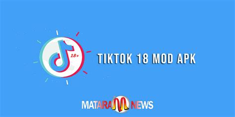 Download Tiktok 18 Mod Apk Tiktok Plus 18th Terbaru 2023
