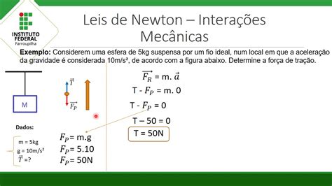 Newton Interações Mecânica Força De Tração Youtube