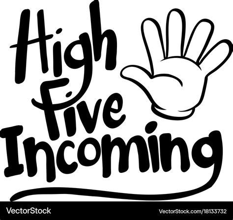 Word Expression For High Five Incoming Royalty Free Vector