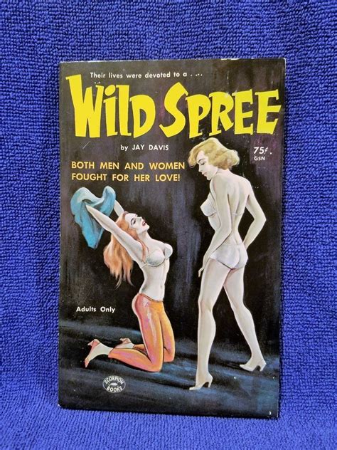 Wild Spree~1964~vintage Lesbian Pulp Paperback Pb~1st Printing~scorpion