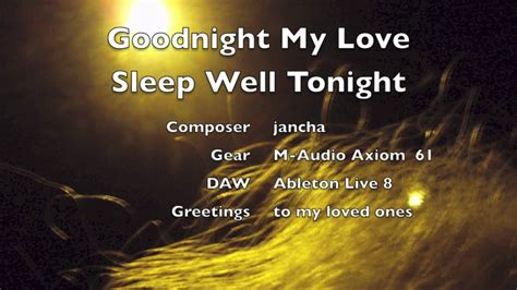 Goodnight My Love Sleep Well Tonight By Jancha 2012 Youtube