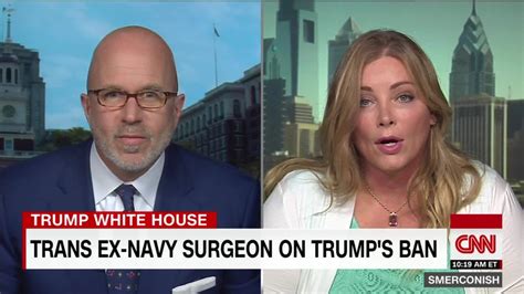 Transgender Ex Navy Surgeon On Trumps Ban Cnn Video