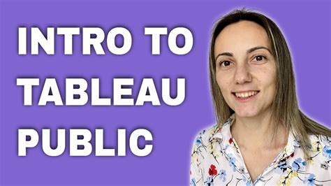 Introduction To Tableau Public Youtube