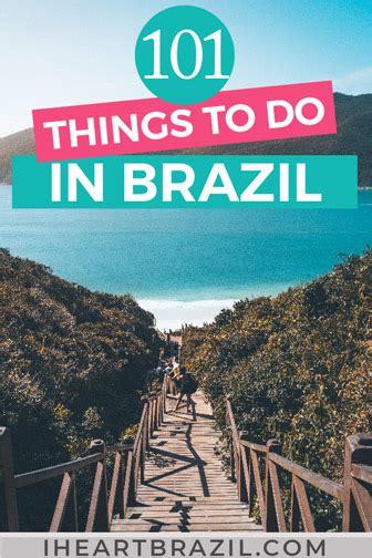 101 Of The Most Incredible Things To Do In Brazil I Heart Brazil