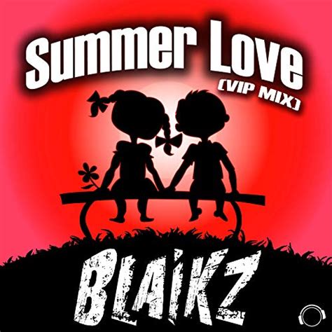 Amazon Music Unlimited Blaikz 『summer Love Vip Mix』