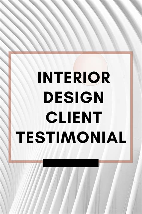 Interior Design Client Testimonial Design Clients Design Interior