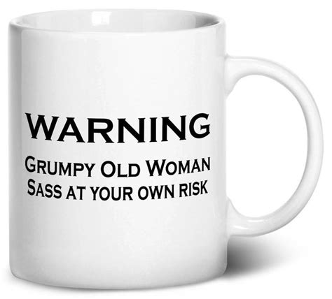 Tenacitee Grumpy Old Woman Coffee Mug 11oz White Old Women Mugs