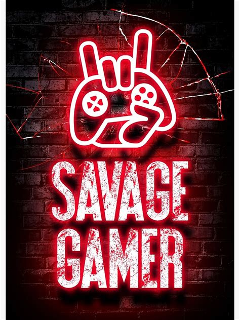 Savage Gamer Poster For Sale By Jorgemurphy Redbubble