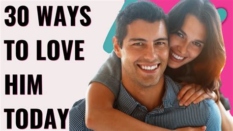 30 Ways To Love Your Husband Unintentionally Rekindle Your Marriage Show Love For Him Youtube
