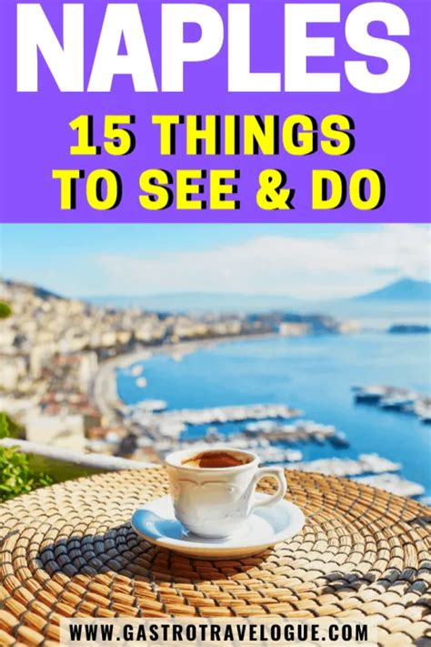 15 Of The Best Things To Do In Naples Italy Gastrotravelogue