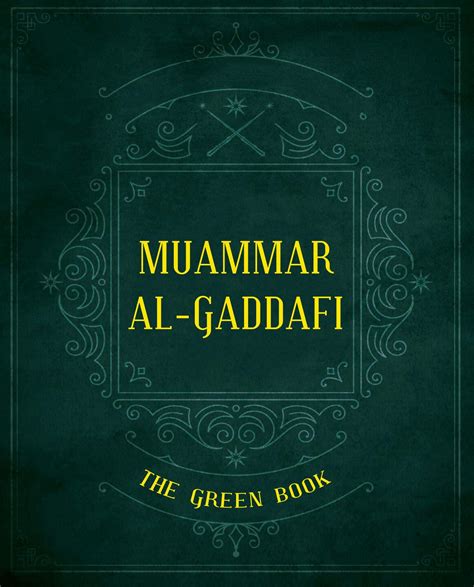 Gaddafis The Green Book By Muammar Gaddafi Goodreads