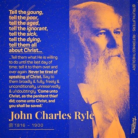 j c ryle never be tired of speaking of christ reformed theology theology amazing grace