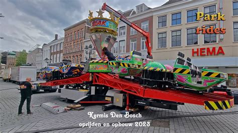 Kermis Den Bosch Oprijden En Opbouw Deel Youtube