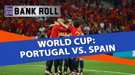 Portugal Vs Spain World Cup 2018 Match Predictions Youtube