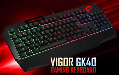Msi Vigor Gk40 Gaming Keyboard Review Eteknix