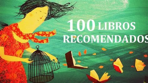 100 Libros Recomendados Que Debes Leer En Tu Vida