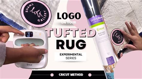 Branding A Tufted Rug Add Your Logo Experimental Series Cricut
