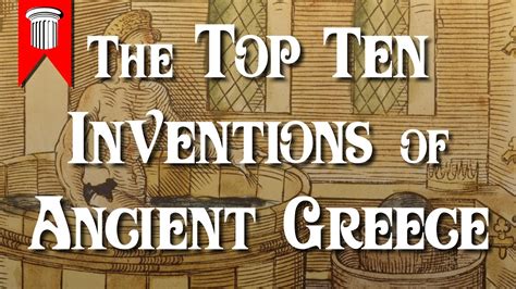 The Top Ten Inventions Of Ancient Greece Youtube