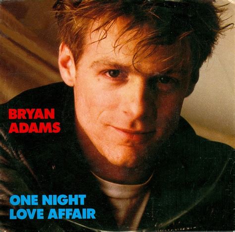 Bryan Adamsbrings Back Hs Memories Night Love Bryan Adams Love Affair