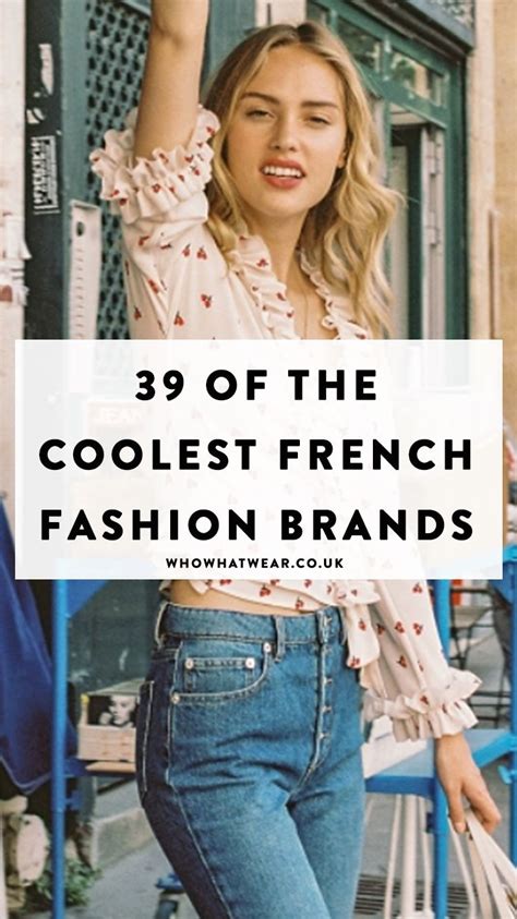 48 Cool French Fashion Brands Everyone Should Know About French Fashion French Chic Fashion