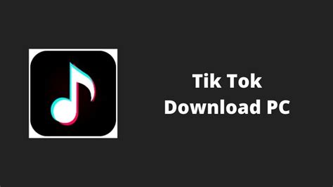 Tik Tok Download Pc 2023 V10 For Windows And Mac Free