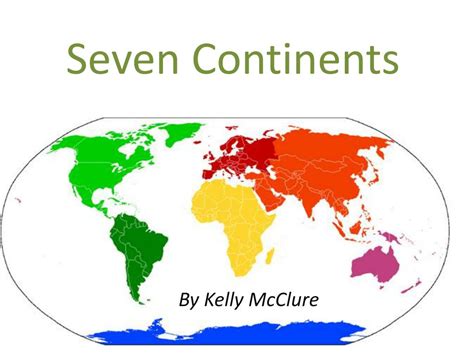 Ppt Seven Continents Powerpoint Presentation Free Download Id2840063