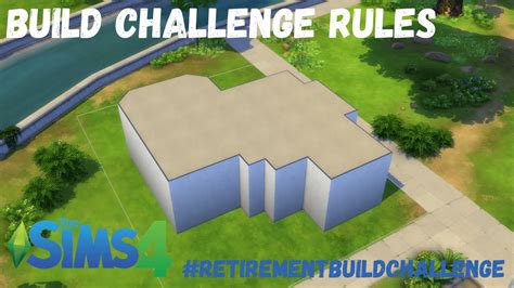 Sims 4 Build Challenge Retirement Build Challenge Rules And Info