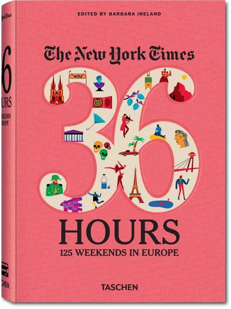 Nyt 36 Hours Europe Not Available Taschen Books Bound Book New