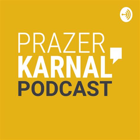 prazer karnal podcast on spotify