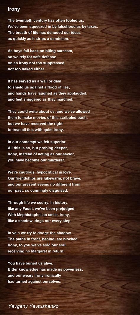 Irony Poem by Yevgeny Yevtushenko - Poem Hunter