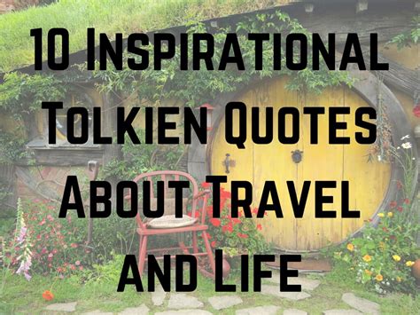 10 Inspirational Tolkien Quotes About Travel and Life