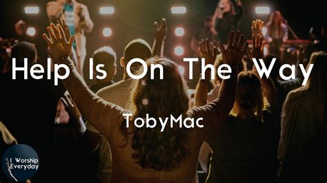 Tobymac Help Is On The Way Maybe Midnight Lyric Video Help Is