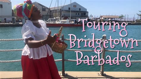 Touring Bridgetown Barbados Youtube