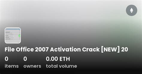 File Office 2007 Activation Crack New 20 Collection Opensea