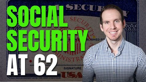 Why You Should Take Social Security At 62 5 Benefits Of Filing Early