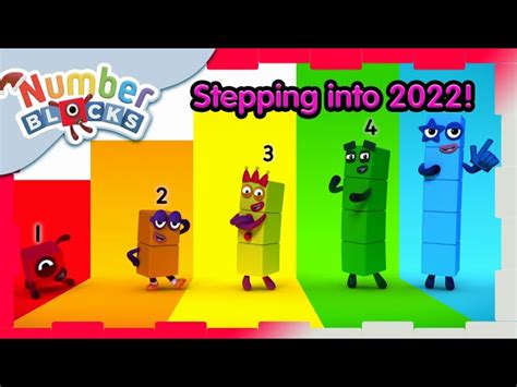 Numberblocks Stepping Into 2022 Happy New Year Learn To Count
