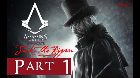 Assassin S Creed Syndicate Jack The Ripper Gameplay Walkthrough Part