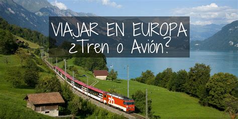 Viajar En Europa ¿mejor En Tren O Avión Oscar De Gurú