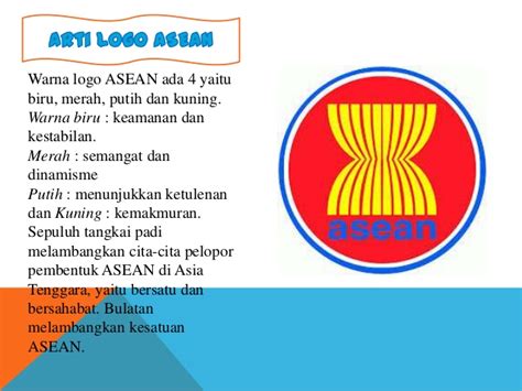 Belajar arti warna adalah belajar mengenai pesan dan kesan dari warna itu sendiri. ASEAN