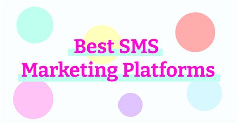 15 Best Sms Marketing Platforms For 2023 Free And Paid