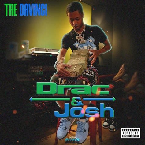 Drac And Josh Single By Tre Davinci Spotify