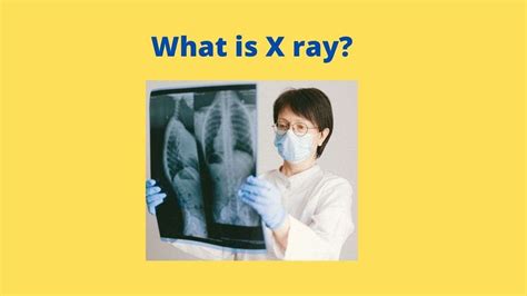 What Is X Ray Properties Uses Application Image