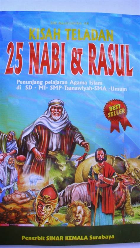 رسل, rusul), yakni seorang yang mendapat wahyu allah dan wajib menyebarkan ajarannya. Jual Beli KISAH TELADAN 25 NABI DAN RASUL Baru | Jual ...