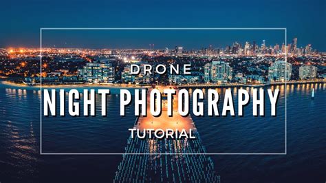 Flying a drone at night sounds like a lot of fun. How to take night photos with a drone | FULL TUTORIAL ...